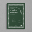 ケアレス・ウィスパー(サクソフォーン4重奏) - Careless Whisper (Saxophone Quartet)